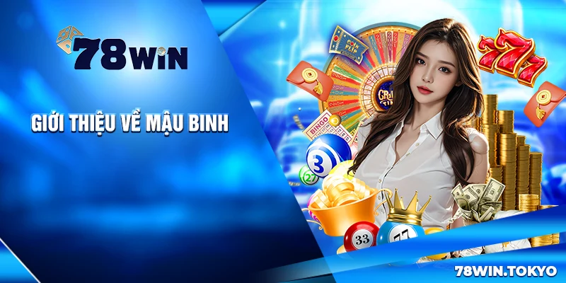 Giới thiệu về Mậu Binh